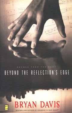 Beyond the Reflection's Edge - Bryan Davis