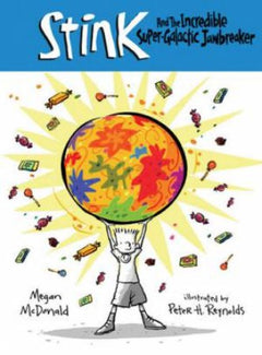 Stink and the Incredible Supergalactic Jawbreaker - Megan McDonald