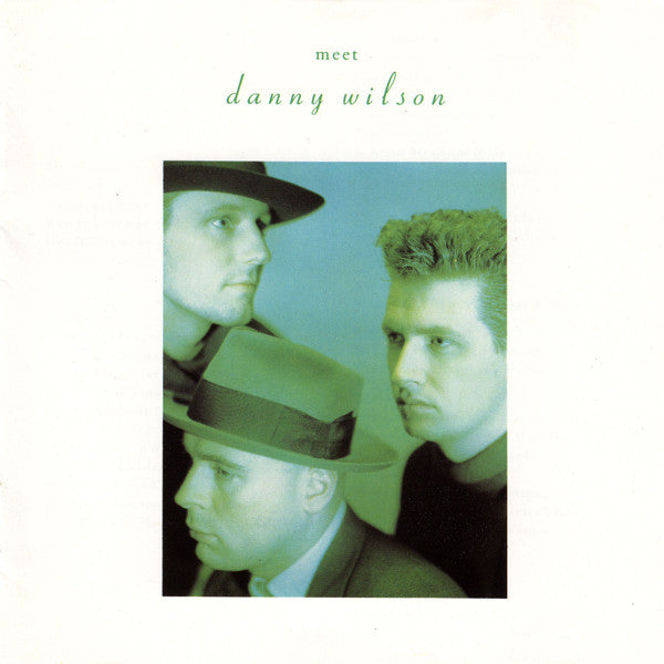 Danny Wilson - Meet Danny Wilson