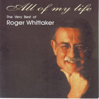 Roger Whittaker - All Of My Life (The Very Best Of)