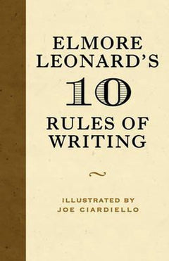 10 Rules of Writing - Elmore Leonard