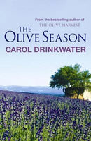 The Olive Season: A Memoir of Love, Old Trees and Olive Oil - Carol Drinkwater