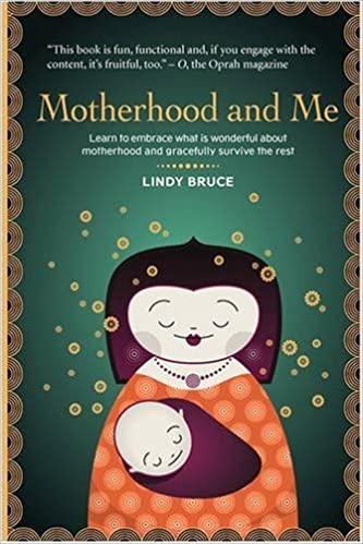 Motherhood And Me - Lindy Bruce