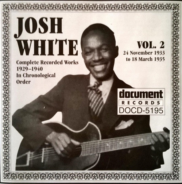 Josh White - Complete Recorded Works 1929 -1940 In Chronological Order: Vol. 2 (24 November 1933 To 18 March 1935)