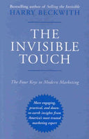 The Invisible Touch: The Four Keys to Modern Marketing - Harry Beckwith