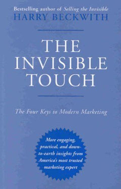The Invisible Touch: The Four Keys to Modern Marketing - Harry Beckwith