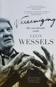 Vereeniging: Die Onvoltooide Vrede Leon Wessels