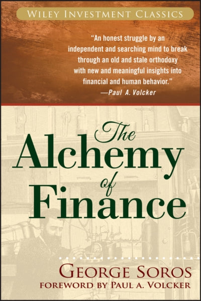 The Alchemy of Finance - George Soros