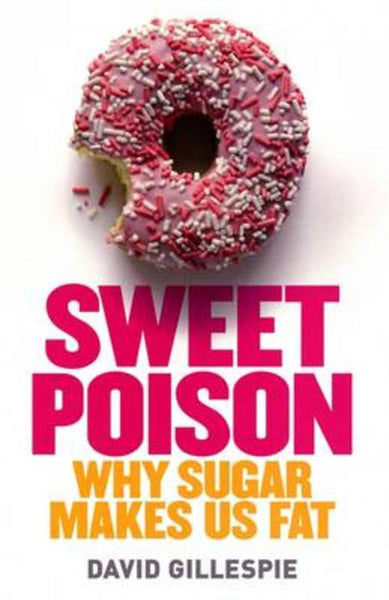 Sweet Poison - David Gillespie