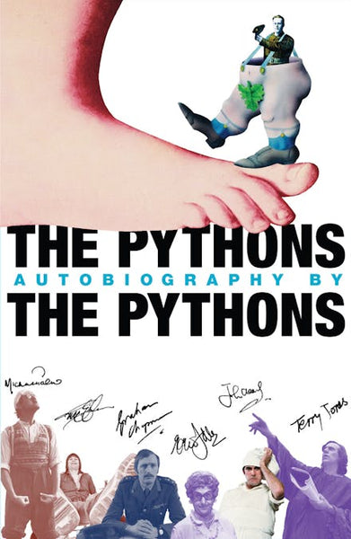 The Pythons: Autobiography by the Pythons - Monty Python, The Pythons