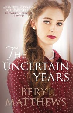 The Uncertain Years Beryl Matthews