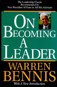 On Becoming A Leader - Warren Bennis