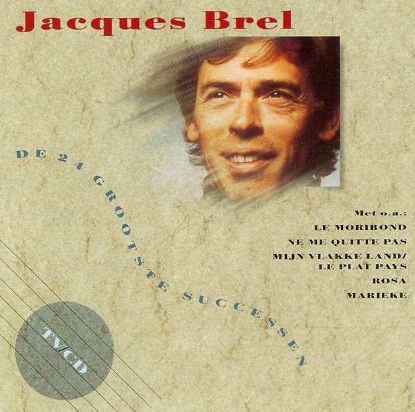 Jacques Brel - De 24 Grootste Successen