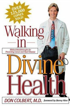 Walking in Divine Health - Don Colbert