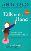 Talk to the hand Lynne Truss