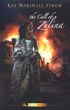 The Call of Zulina - Kay Marshall Strom