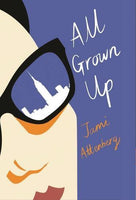 All Grown Up - Jami Attenberg