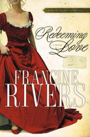 Redeeming Love - Francine Rivers