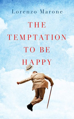 The Temptation to Be Happy Lorenzo Marone