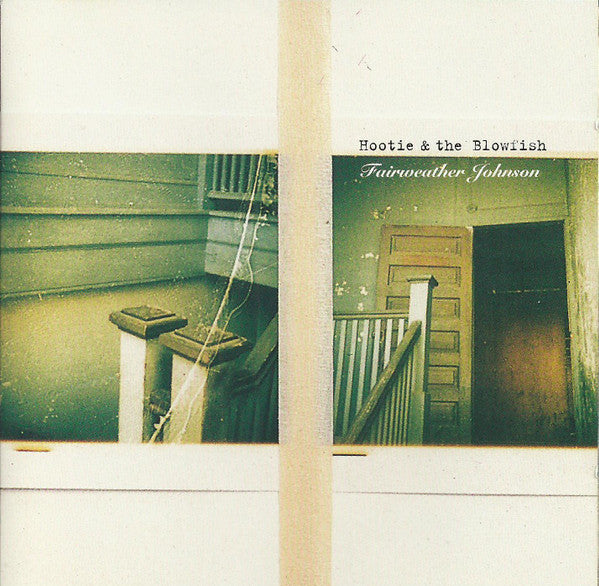 Hootie & The Blowfish - Fairweather Johnson