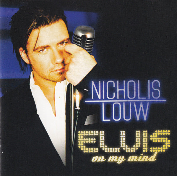 Nicholis Louw - Elvis On My Mind