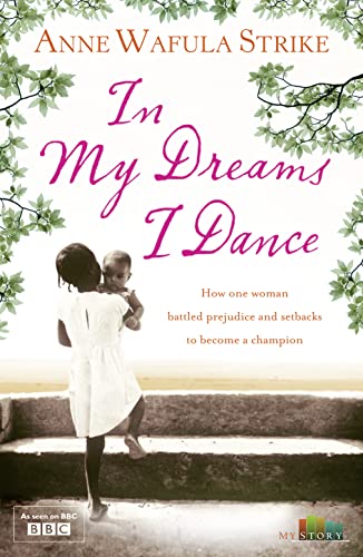 In My Dreams I Dance - Anne Wafula Strike