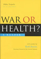 War Or Health A Reader Ikke Taipale