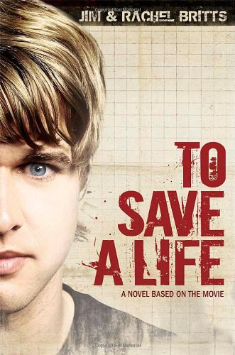 To Save a Life - Jim Britts & Rachel Britts
