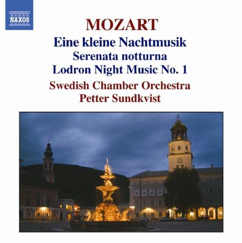 Mozart, Svenska Kammarorkestern, Petter Sundkvist - Eine Kleine Nachtmusik