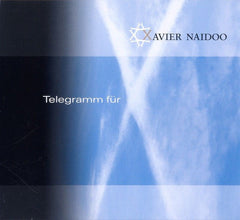 Xavier Naidoo - Telegramm Fur X