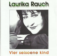 Laurika Rauch - Vier Seisoene Kind