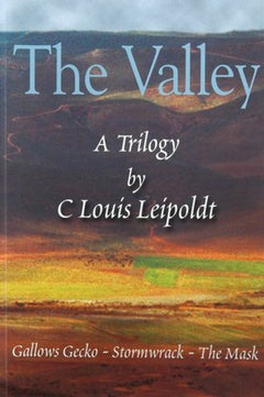 The valley A Trilogy C Louis Leipoldt