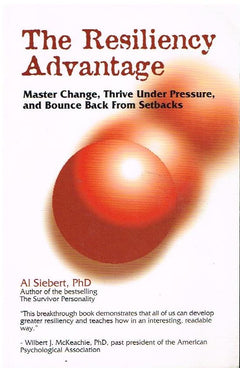 The resiliency advantage Al Siebert