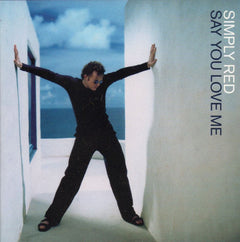 Simply Red - Say You Love Me