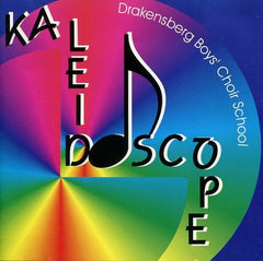 Drakensberg Boys' Choir School - Kaleidoscope