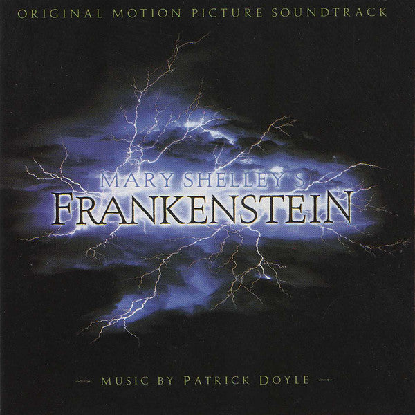 Patrick Doyle - Mary Shelley's Frankenstein (Original Motion Picture Soundtrack)