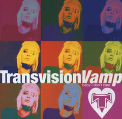 Transvision Vamp - Baby I Don't Care