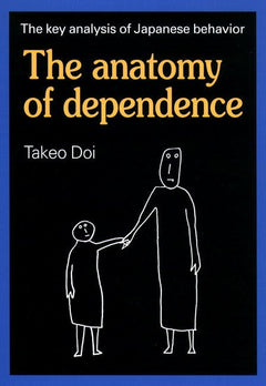 The Anatomy of Dependence - Takeo Doi