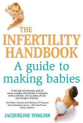 The Infertility Handbook: A Guide to Making Babies - Jacqueline Tomlins