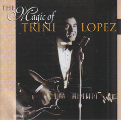 Trini Lopez - The Magic Of Trini Lopez