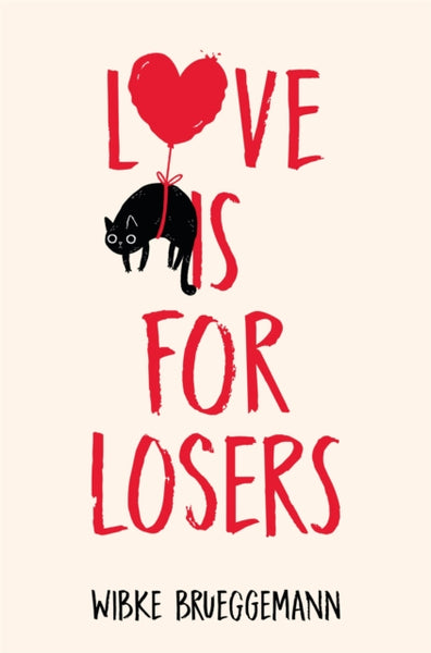 Love Is for Losers - Wibke Brueggemann