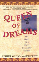 Queen of Dreams - Heather Valencia & Rolly Kent