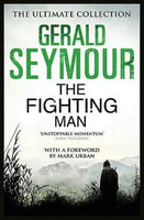 The Fighting Man Gerald Seymour