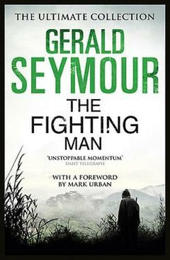 The Fighting Man Gerald Seymour