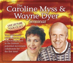 The Carolyn Myss and Wayne Dyer Seminar