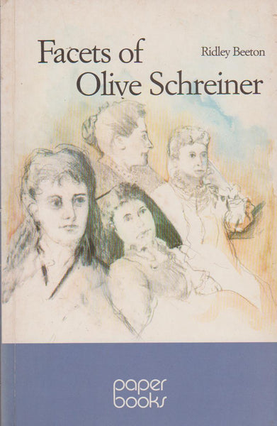 Facets of Olive Schreiner - Ridley Beeton