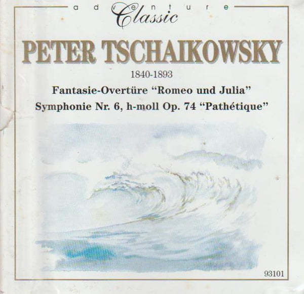 Tschaikowsky - Fantasie-Overture "Romeo und Julia" / Symphonie Nr.6, h-moll Op.74