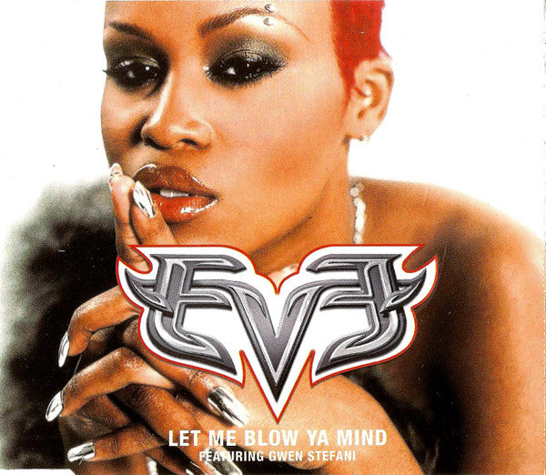 Eve Featuring Gwen Stefani - Let Me Blow Ya Mind