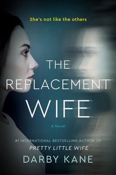 The Replacement Wife - Darby Kane