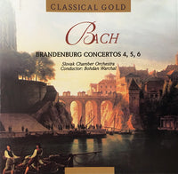 Bach, Slovak Chamber Orchestra , Conductor Bohdan Warchal - Brandenburg Concertos 4, 5, 6